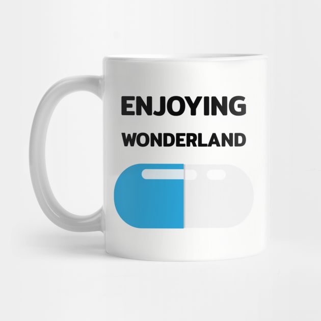 Wonderland ticket blue pill capsule with quotes by FOGSJ